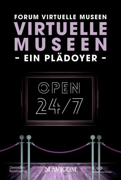 Virtuelle Museen – Ein Plädoyer