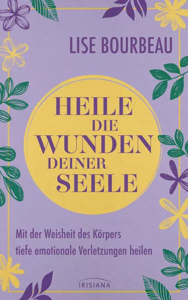 Heile die Wunden Deiner Seele