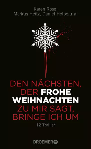 Den Nächsten, der FROHE WEIHNACHTEN zu mir sagt, bringe ich um