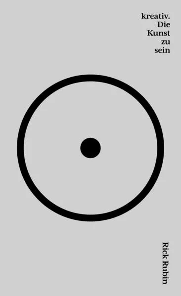 kreativ. Die Kunst zu sein