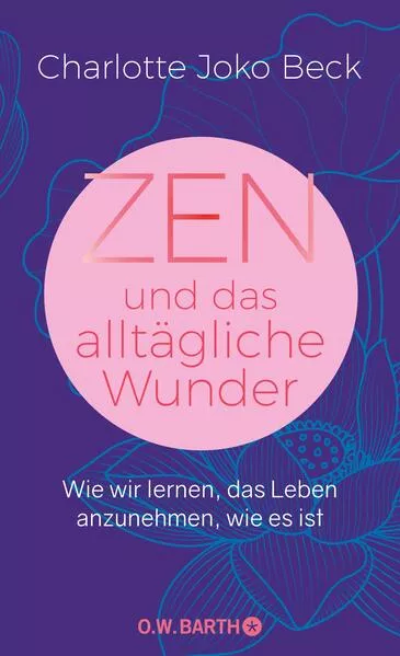 Zen und das alltägliche Wunder