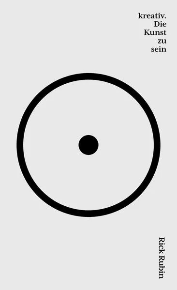 kreativ. Die Kunst zu sein