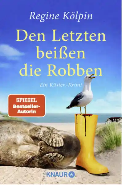 Cover: Den Letzten beißen die Robben