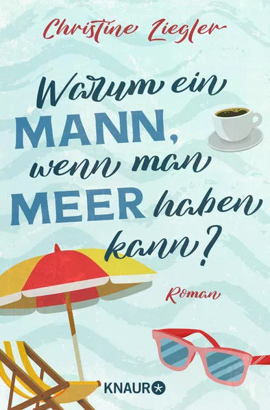 Warum ein Mann, wenn man Meer haben kann?