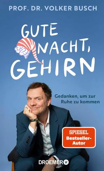 Gute Nacht, Gehirn