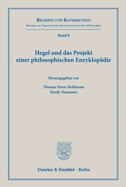 Hegel und das Projekt einer philosophischen Enzyklopädie.