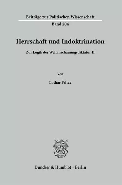 Herrschaft und Indoktrination.