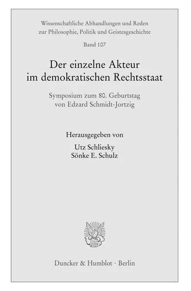 Der einzelne Akteur im demokratischen Rechtsstaat.