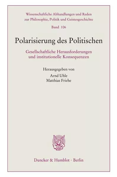 Polarisierung des Politischen.