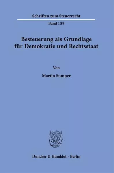 Besteuerung als Grundlage für Demokratie und Rechtsstaat.