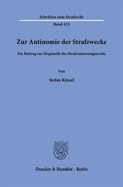 Cover: Zur Antinomie der Strafzwecke.