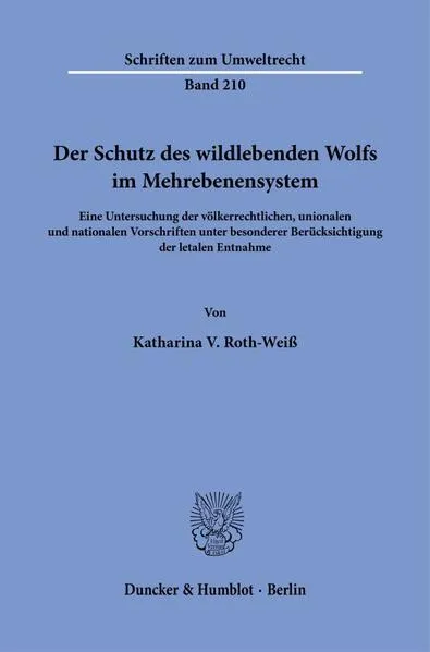 Der Schutz des wildlebenden Wolfs im Mehrebenensystem
