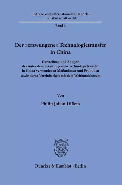 Der "erzwungene" Technologietransfer in China