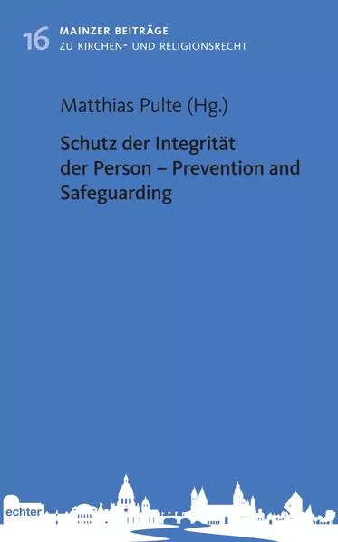 Schutz der Integrität der Person - Prevention and Safeguarding