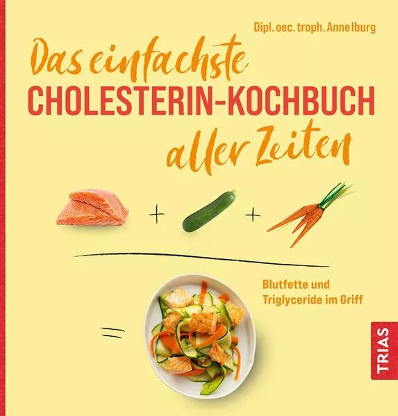 Cover: Das einfachste Cholesterin-Kochbuch aller Zeiten