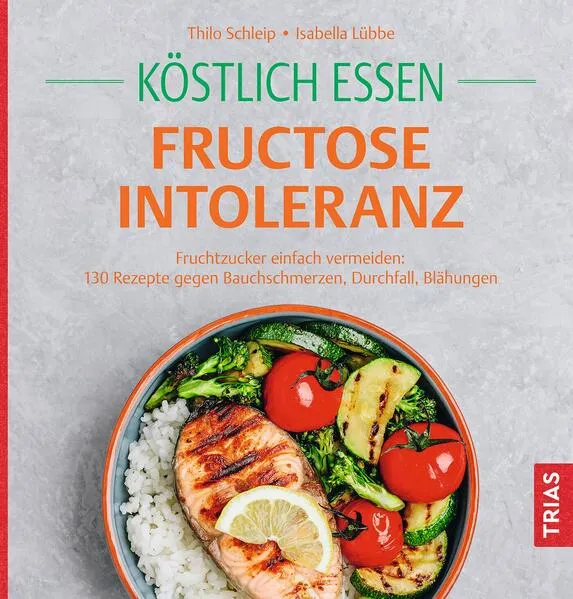 Cover: Köstlich essen Fructoseintoleranz
