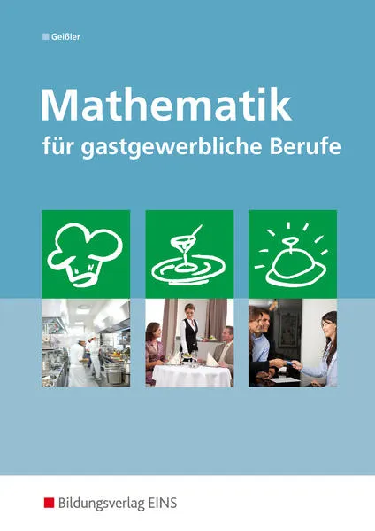 Mathematik für gastgewerbliche Berufe