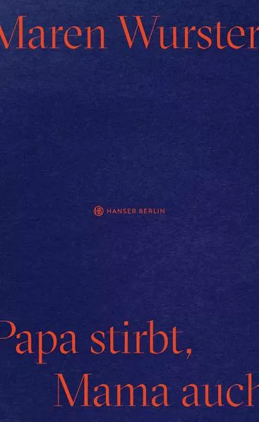 Papa stirbt, Mama auch