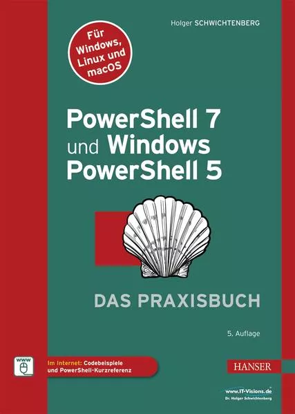 PowerShell 7 und Windows PowerShell 5 – das Praxisbuch