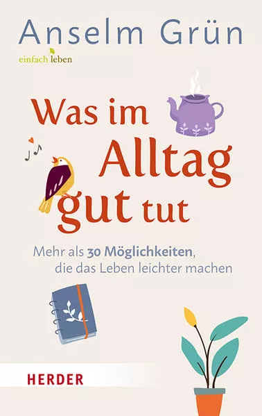 Was im Alltag gut tut