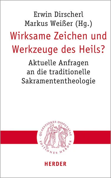 Cover: Wirksame Zeichen und Werkzeuge des Heils?