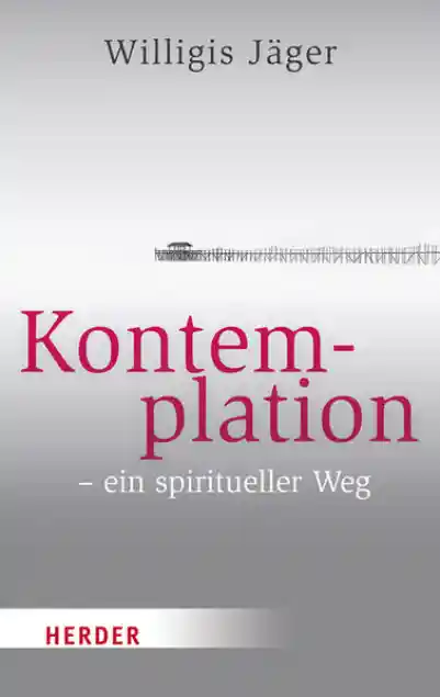 Cover: Kontemplation - ein spiritueller Weg