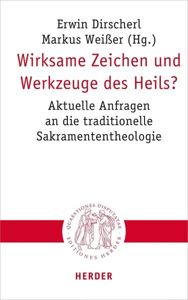 Wirksame Zeichen und Werkzeuge des Heils?