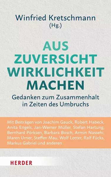 Aus Zuversicht Wirklichkeit machen