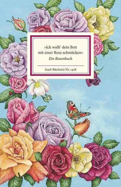 Cover: »Ich wollt' dein Bett mit einer Rose schmücken«