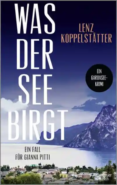 Cover: Was der See birgt