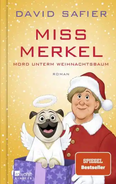 Miss Merkel: Mord unterm Weihnachtsbaum