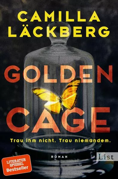 Golden Cage. Trau ihm nicht. Trau niemandem. (Golden Cage 1)