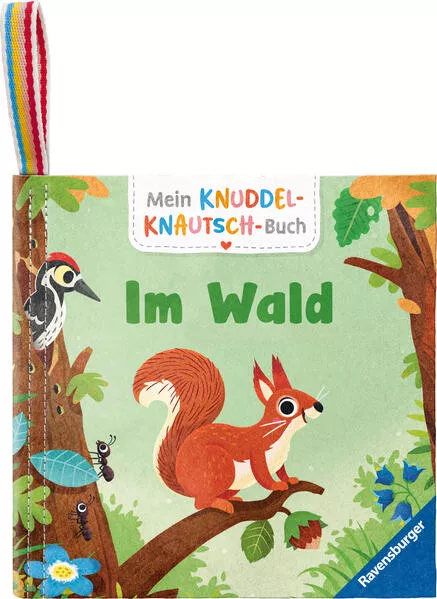 Cover: Mein Knuddel-Knautsch-Buch: Im Wald; weiches Stoffbuch, waschbares Badebuch, Babyspielzeug ab 6 Monate