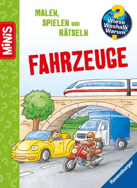Ravensburger Minis: Wieso? Weshalb? Warum? Malen, Spielen und Rätsteln - Fahrzeuge