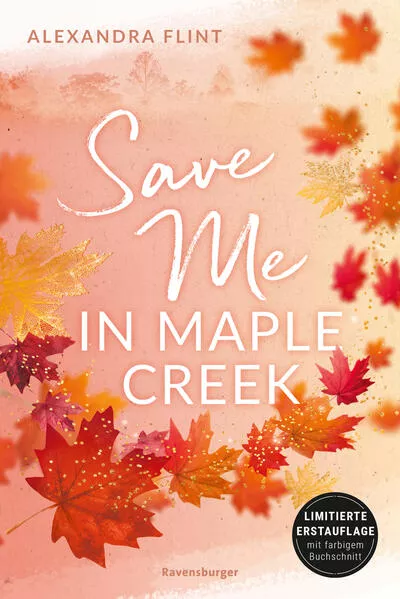 Maple-Creek-Reihe, Band 2: Save Me in Maple Creek (SPIEGEL Bestseller, die langersehnte Fortsetzung des Wattpad-Erfolgs "Meet Me in Maple Creek")