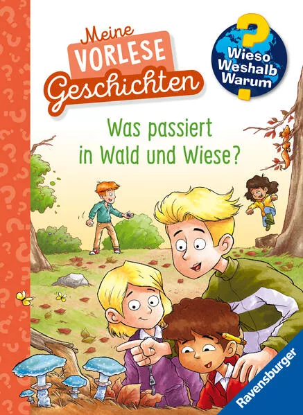 Cover: Wieso? Weshalb? Warum? Meine Vorlesegeschichten, Band 2 - Was passiert in Wald und Wiese?