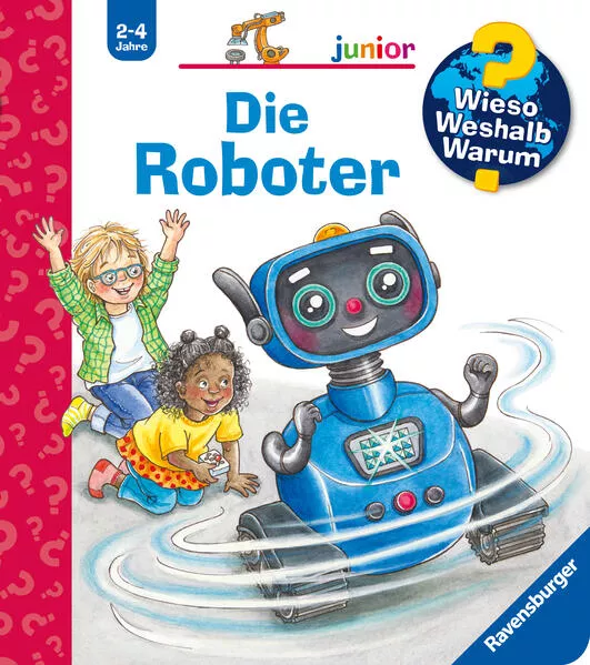 Cover: Wieso? Weshalb? Warum? junior, Band 78 - Die Roboter