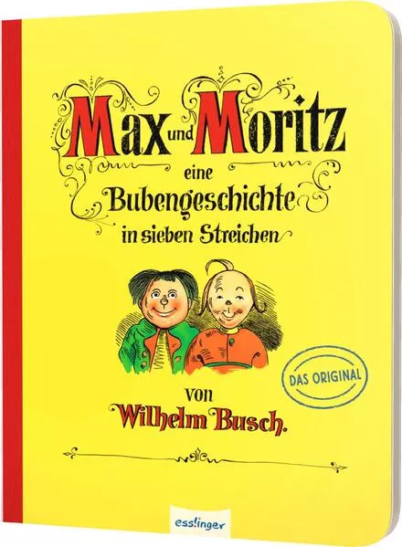 Max und Moritz – Eine Bubengeschichte in sieben Streichen