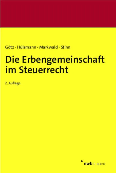 Die Erbengemeinschaft im Steuerrecht