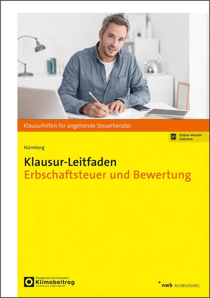 Klausur-Leitfaden Erbschaftsteuer und Bewertung
