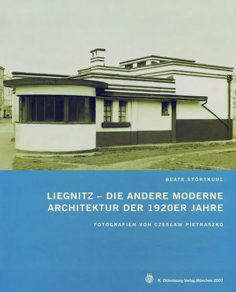Liegnitz – Die andere Moderne