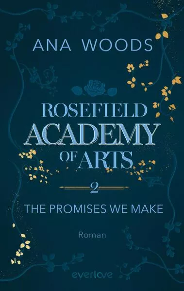 Rosefield Academy of Arts – The Promises We Make