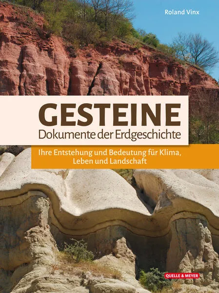 Gesteine – Dokumente der Erdgeschichte