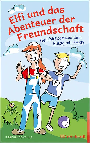 Cover: Elfi und das Abenteuer der Freundschaft