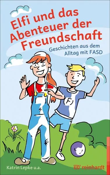 Elfi und das Abenteuer der Freundschaft