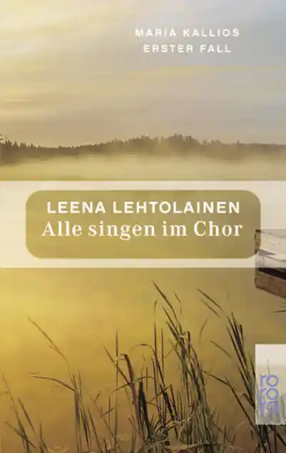 Cover: Alle singen im Chor: Maria Kallios erster Fall