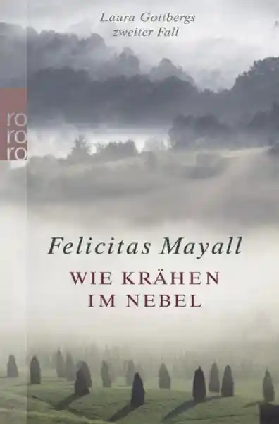 Wie Krähen im Nebel: Laura Gottbergs zweiter Fall