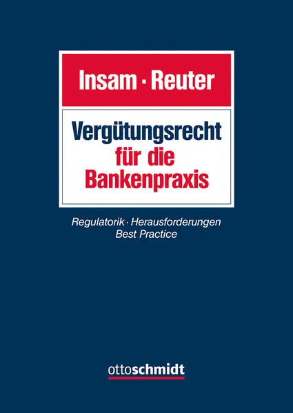 Vergütungsrecht für die Bankenpraxis