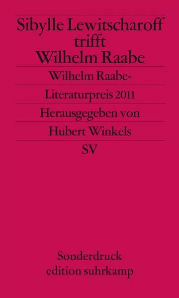Sibylle Lewitscharoff trifft Wilhelm Raabe