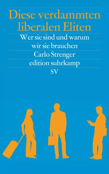 Cover: Diese verdammten liberalen Eliten